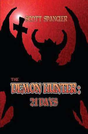 The Demon Hunter de Scott Spangler