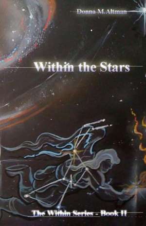 Within the Stars de Donna M. Altman