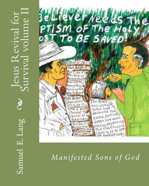 Jesus Revival for Survival Volume II de Rev Samuel E. Lang Sr