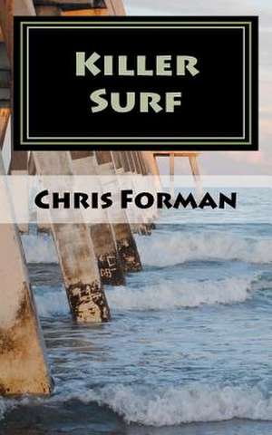 Killer Surf de Chris Forman