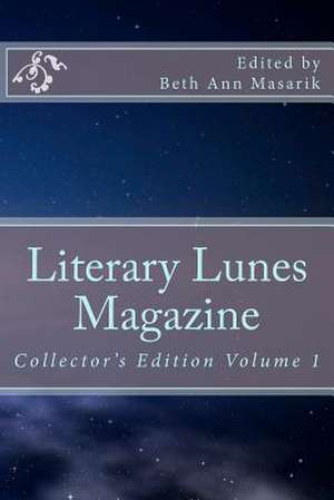 Literary Lunes Magazine de Beth Ann Masarik