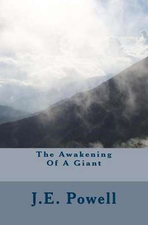 The Awakening of a Giant de J. E. Powell