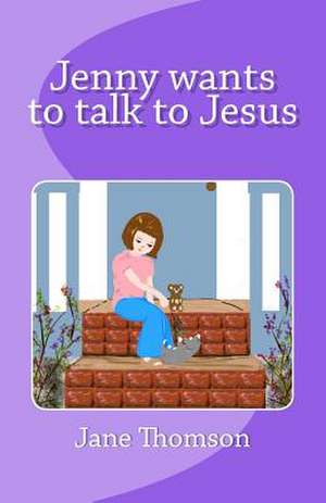 Jenny Wants to Talk to Jesus-V.1.2 SM de Jane Thomson