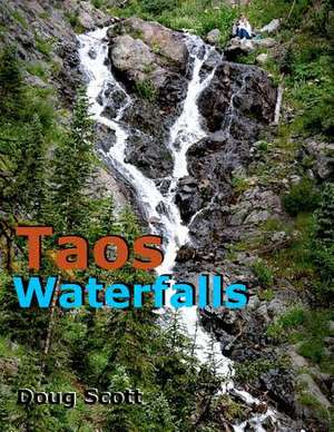 Taos Waterfalls de Doug Scott