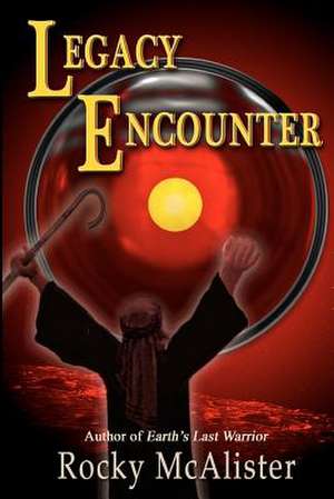 Legacy Encounter de Rocky McAlister