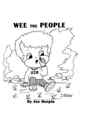 Wee the People de Joe Herpin