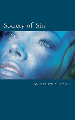 Society of Sin de Matthew Sexton