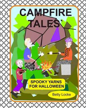 Campfire Tales de Betty Locke