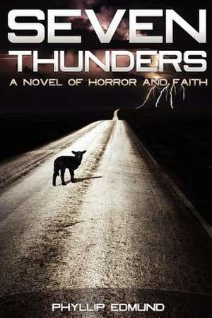 Seven Thunders de Phyllip Edmund