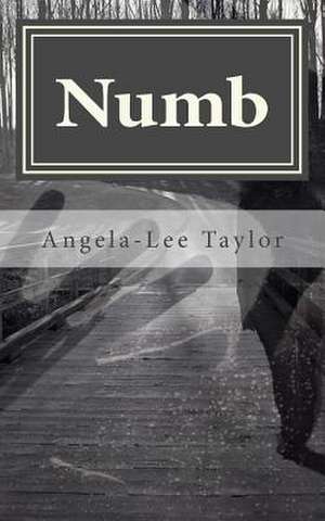 Numb de Angela-Lee Taylor