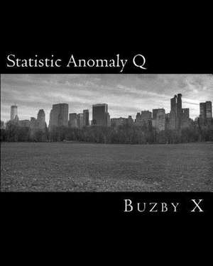 Statistic Anomaly Q de Buzby X