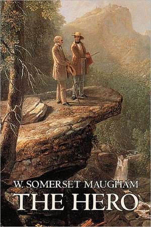 The Hero de W. Somerset Maugham