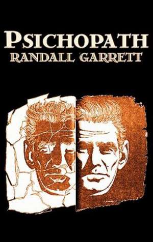 Psichopath by Randall Garret, Science Fiction, Fantasy de Randall Garrett