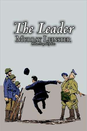 The Leader by Murray Leinster, Science Fiction, Fantasy de Murray Leinster