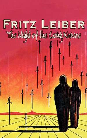 The Night of the Long Knives de Fritz Leiber