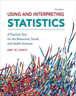 Using and Interpreting Statistics de Eric W. Corty