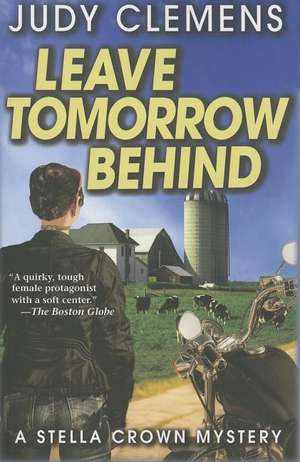 Leave Tomorrow Behind tpbk de Judy Clemens