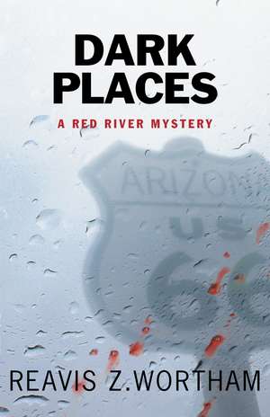 Dark Places de Reavis Z. Wortham