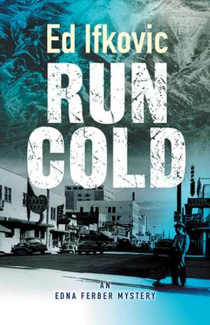 Run Cold LP de Ed Ifkovic