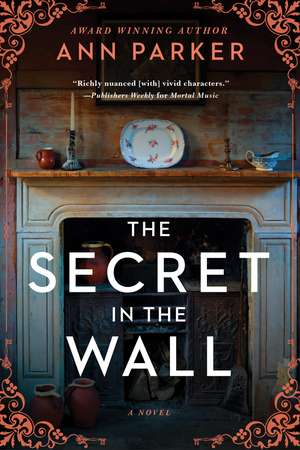 The Secret in the Wall: A Novel de Ann Parker