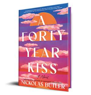 A Forty Year Kiss: A Novel de Nickolas Butler