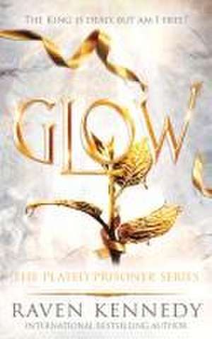 Glow de Raven Kennedy