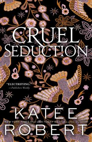 Cruel Seduction: A Divinely Dark Romance Retelling of Aphrodite, Hephaestus, Pandora and Adonis (Dark Olympus 5) de Katee Robert