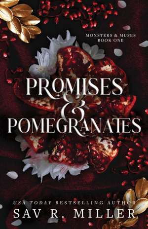 Promises and Pomegranates de Sav R. Miller