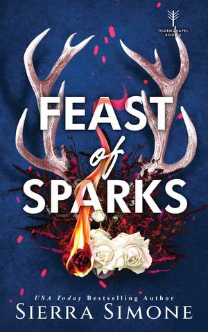 Feast of Sparks de Sierra Simone