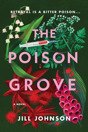 The Poison Grove: A Novel de Jill Johnson