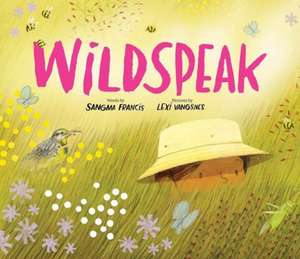 Wildspeak de Sangma Francis