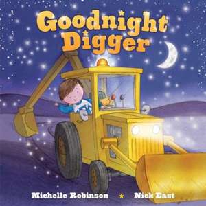 Goodnight Digger de Michelle Robinson