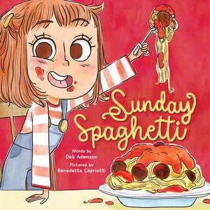 Sunday Spaghetti de Deb Adamson