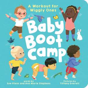 Baby Boot Camp: A Workout for Wiggly Ones de Sue Fliess