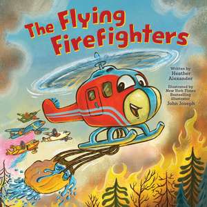 The Flying Firefighters de Heather Alexander