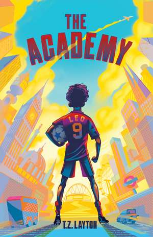 The Academy: A Fun-Filled Football Adventure (The Academy Series Book 1) de T.Z. Layton