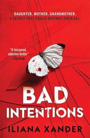 Bad Intentions de Iliana Xander