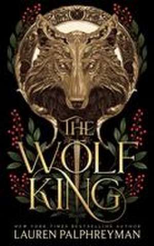 The Wolf King de Lauren Palphreyman