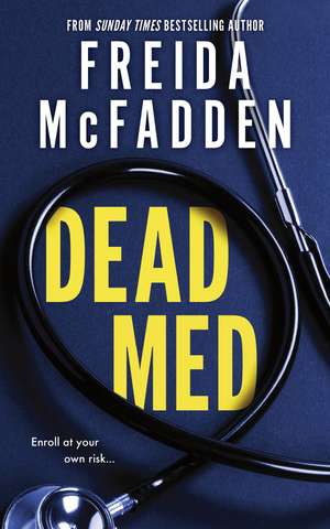 Dead Med de Freida McFadden