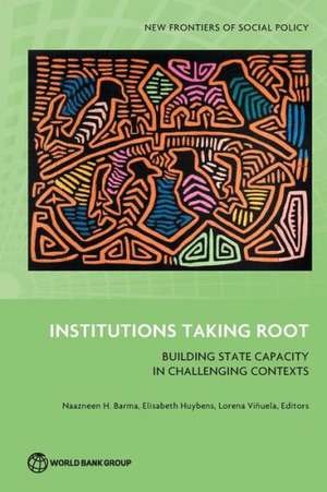 Institutions Taking Root de Naazneen H. Barma