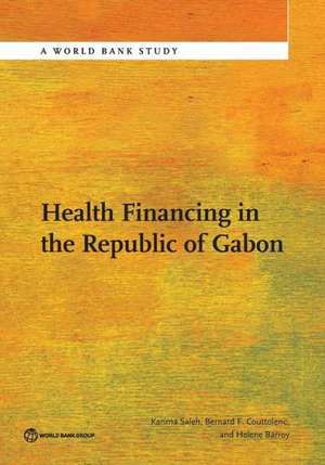 Health Financing in the Republic of Gabon de Karima Saleh