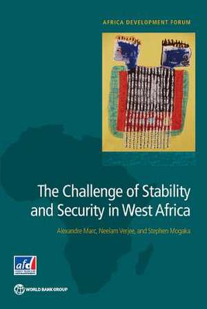 The Challenge of Stability and Security in West Africa de Alexandre Marc