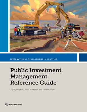 Public Investment Management Reference Guide de Jay-Hyung Kim