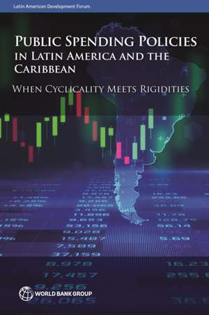 Public Spending Policies in Latin America and the Caribbean de Daniel Riera-Crichton