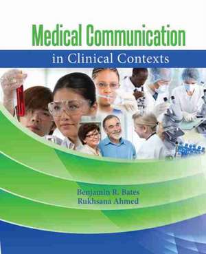 Medical Communication in Clinical Contexts de Ahmed-Bates