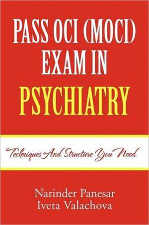 PASS OCI (MOCI) EXAM IN PSYCHIATRY de Narinder Panesar