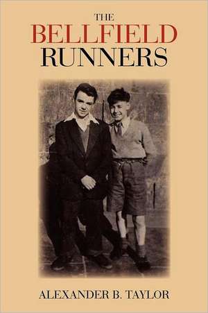 The Bellfield Runners de Alexander B. Taylor