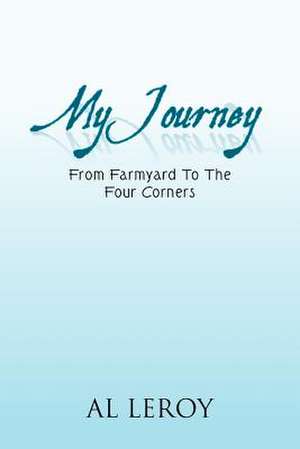 My Journey de Al Leroy