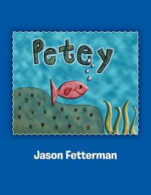 Petey de Jason Fetterman