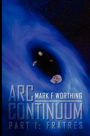 ARC Continuum de Mark F. Worthing
